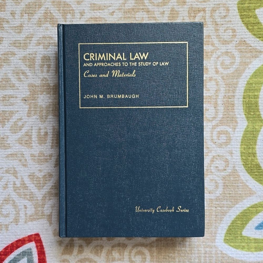 Criminal Law  Cases and Materials  (University Casebook Series) 1986